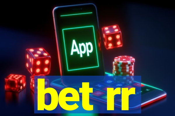 bet rr